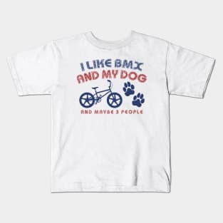 I LIKE BMX AND MY DOG Kids T-Shirt